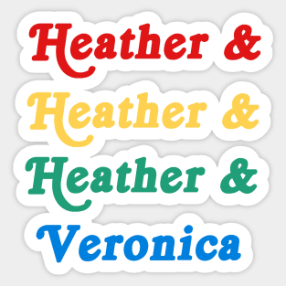 Heathers Sticker